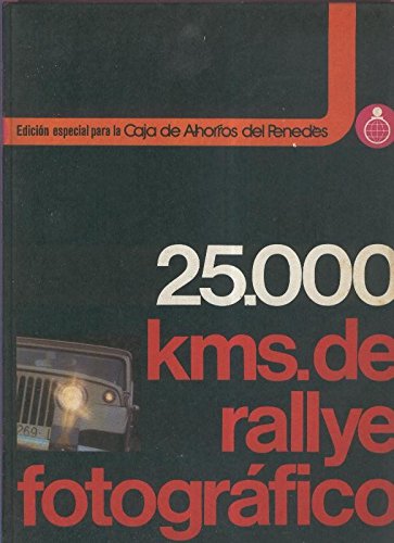 25000 Kms de Rallye Fotografico