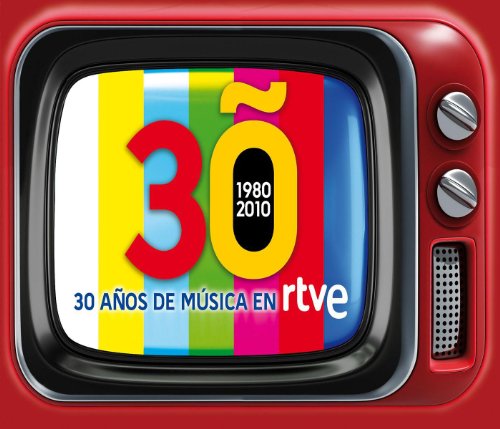 30 años de musica en TVE. 1980-2010