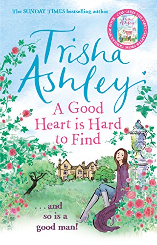 A Good Heart is Hard to Find: The hilarious and charming rom-com from the Sunday Times bestseller