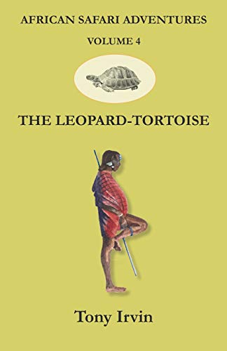 African Safari Adventures: The Leopard-Tortoise: 4