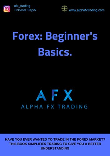 AFX TRADING: FOREX BEGINNERS BASICS (English Edition)
