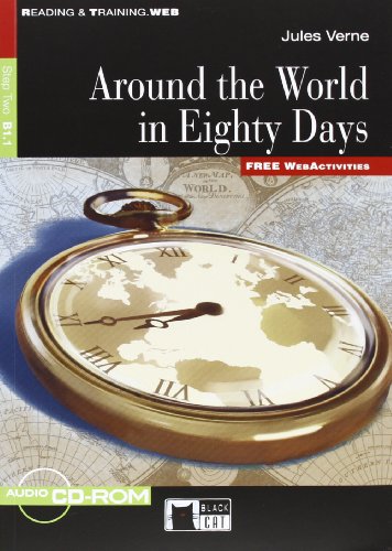 AROUND THE WORLD IN EIGHTY DAYS STEPS 2.A1.1: Around the World in Eighty Days + audio CD/CD-ROM (Reading and training)