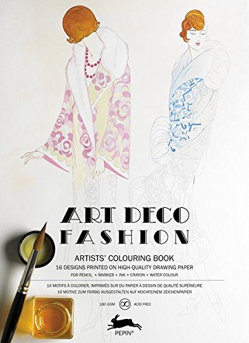 Art Deco Fashion: Artists' Colouring Book: 16 designs printed on high-quality drawing paper