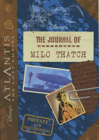 Atlantis the Lost Empire: The Journal of Milo Thatch (Disney's Atlantis)
