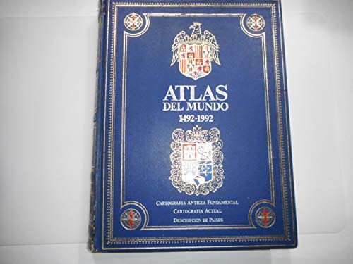 ATLAS DEL MUNDO 1492-1992 Cartografía Antigua Fundamental, Cartografía Actual, Descripción de Países