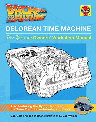 Back to the Future - Delorean Time Machine: Owner's Workshop Manual (Haynes Manual) [Idioma Inglés]: Doc Brown's Owner's Workshop Manual