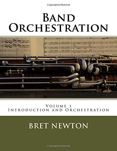 Band Orchestration: Volume 1 - Orchestration