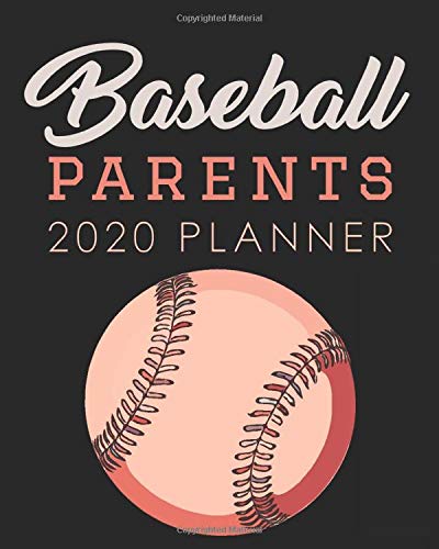 Baseball Parents 2020 Planner: 2020 Calendar and Planner Gift for Baseball Moms and Dads - Little League Baseball Organizer Agenda