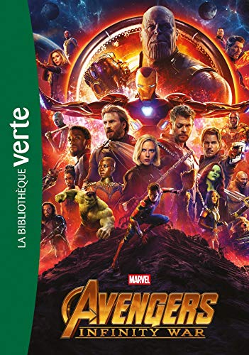 Bibliothèque Marvel 20 - Avengers Infinity War - Le roman du film (Bibliothèque Verte Plus)