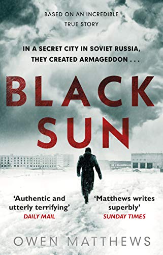 Black Sun: Based on a true story, the critically acclaimed Soviet thriller (English Edition)