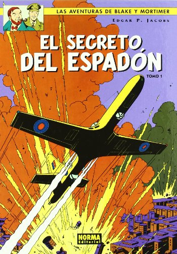 BLAKE Y MORTIMER 09. EL SECRETO DEL ESPADÓN (1ª PARTE) PERSECUCIÓN FANTÁSTICA (BLAKE & MORTIMER)