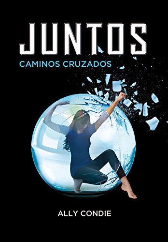 Caminos cruzados (Juntos 2)