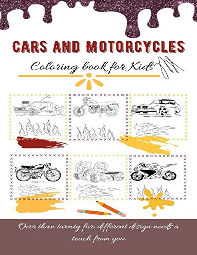 Cars and motorcycles coloring book for kids: kids books,Activity book for kids, workbook for kids,coloring book,baby books,childrens book,gift book ... kindergarten, book for boys, book for girls.