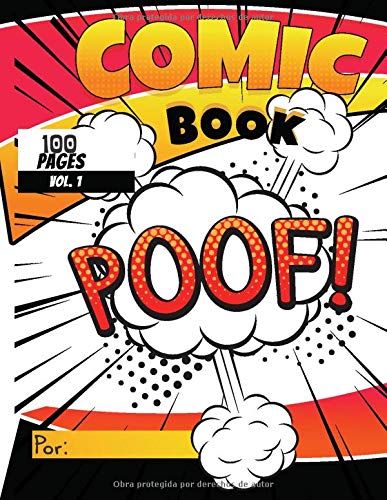 Comic Book: Libro para crear tus propios cómics o mangas, pon tu imaginación y creatividad al 100%-regalo perfecto para grandes y pequeños