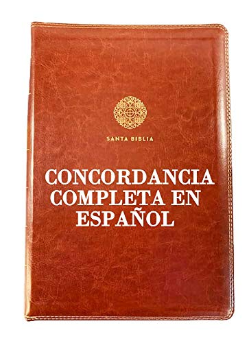 CONCORDANCIA BIBLICA COMPLETA EN ESPAÑOL: Concordancia temática de la Biblia
