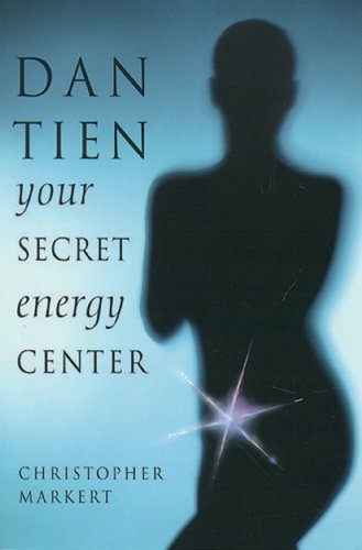 Dan-Tien: Your Secret Energy Center (English Edition)