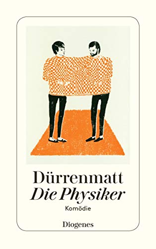 Die Physiker: Eine Komödie in zwei Akten. Neufassung 1980 (Hors Catalogue)