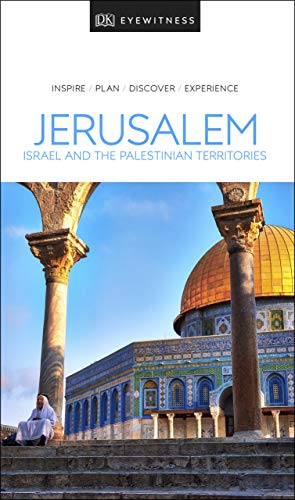 DK Eyewitness Jerusalem, Israel and the Palestinian Territories (Travel Guide) (English Edition)