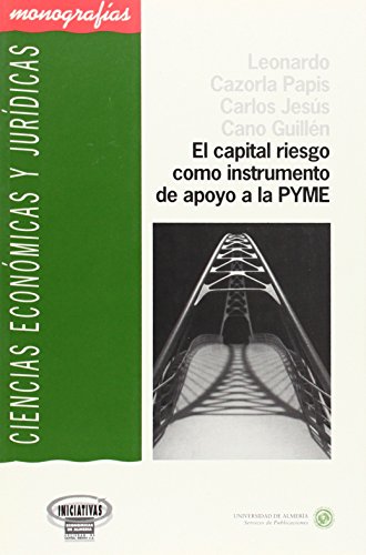 El capital riesgo como instrumento de apoyo a la PYME (Ciencias Económicas y Jurídicas)