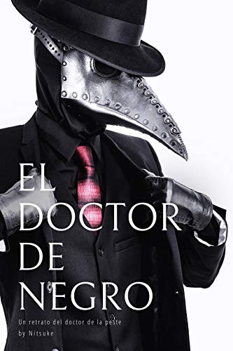 El doctor de negro (Un retrato del doctor de la peste nº 4)