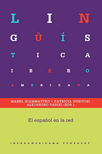 El español en la red (Lingüística Iberoamericana nº 68)
