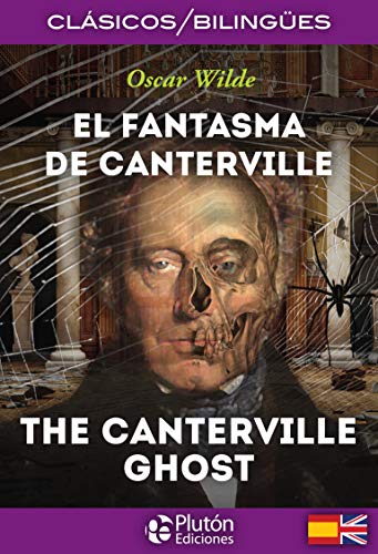 El Fantasma De Canterville/ The Canterville Ghost (Colección Clásicos Bilingües)