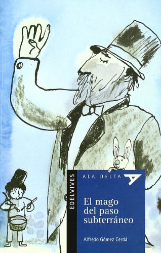 El mago del paso subterráneo: 16 (Ala Delta - Serie azul) El mago del paso subterráneo: 16 (Ala Delta - Serie azul)