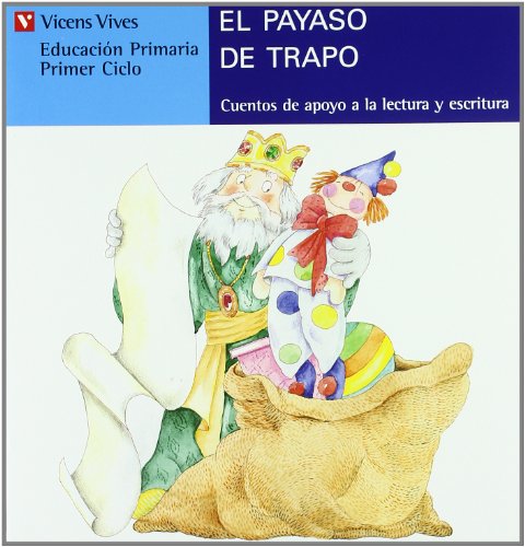 El Payaso De Trapo. Serie Azul: 18 (Cuentos de Apoyo. serie Azul) - 9788431648657
