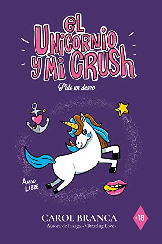 El unicornio y mi crush: Pide un deseo