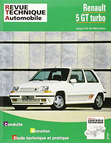 E.T.A.I - Revue Technique Automobile 464.5 - RENAULT 5 GT Turbo - 1984 à 1996