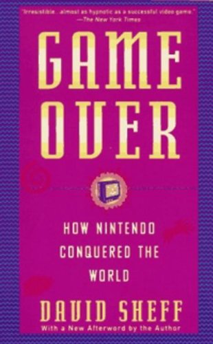 Game Over: How Nintendo Conquered The World (English Edition)