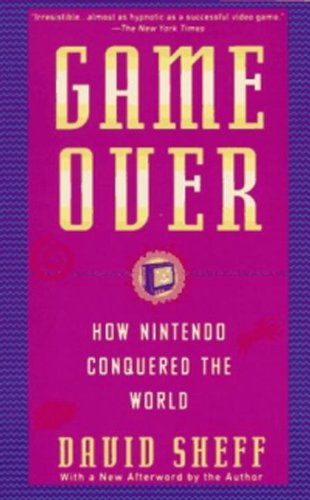 Game Over: How Nintendo Conquered The World (English Edition) Game Over: How Nintendo Conquered The World (English Edition)