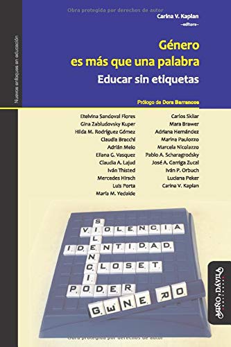 Género es más que una palabra. Educar sin etiquetas (Nuevos enfoques en educación) Género es más que una palabra. Educar sin etiquetas (Nuevos enfoques en educación)