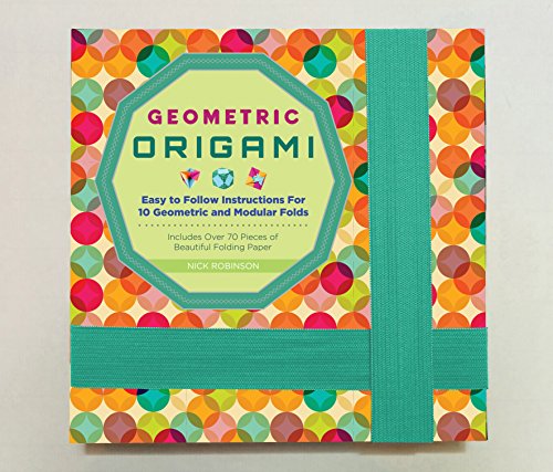 Geometric Origami Kit: Easy to Follow Instructions For 10 Geometric and Modular Folds-Includes Over 70 Pieces of Beautiful Folding Paper