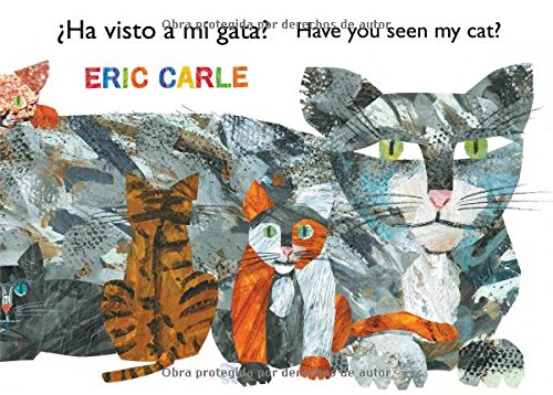 ¿ha Visto a Mi Gata? (Have You Seen My Cat?) (The World of Eric Carle)