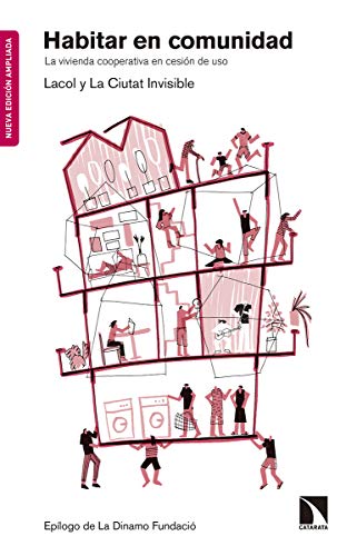 Habitar en comunidad - Nueva edición ampliada: La vivienda cooperativa en cesión de uso: 763 (Mayor)