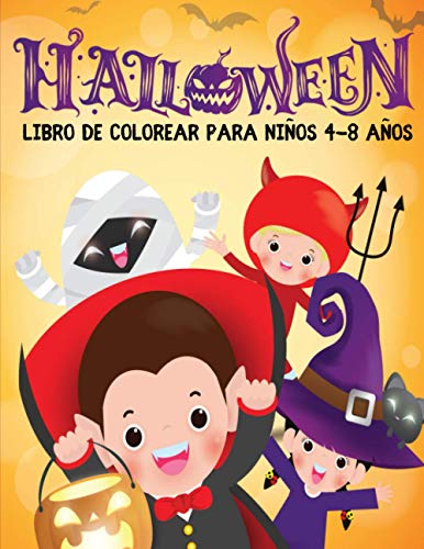Halloween Libro de Colorear Para Niños 4 – 8 años: Halloween Libro de Colorear - Regalo de Halloween - +35 dibujos -Libro de Actividades para Niños 4-8 Años | Para niño y niña.