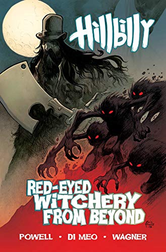 Hillbilly Volume 4: Red-Eyed Witchery From Beyond (Hillbilly Vol 4)