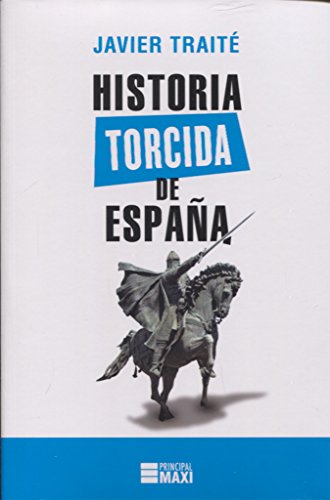 Historia torcida de España (Principal Maxi)