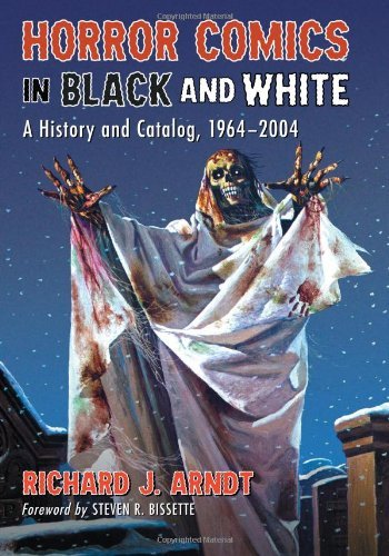 Horror Comics in Black and White: A History and Catalog, 1964-2004 (English Edition)