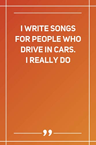 I Write Songs For People Who Drive In Cars. I Really Do: Wide Ruled Lined Paper Notebook | Gradient Color - 6 x 9 Inches (Soft Glossy Cover)