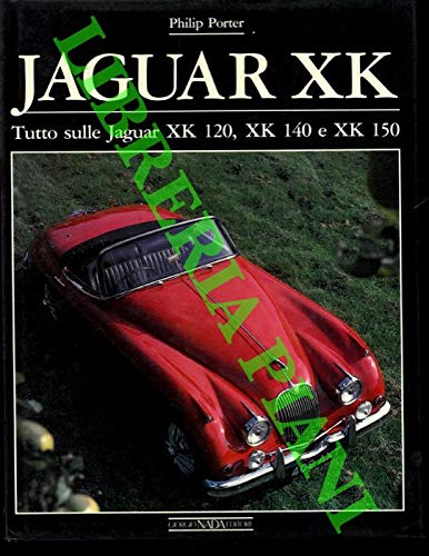 Jaguar XK. Tutto sulle Jaguar 120, XK 140 e XK 150.