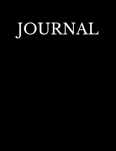 Journal: 400 Pages, Lined Journal / Notebook, Large 8.5 X 11 Inches, Table Of Contents, Page Numbers, Black Cover (Huge Journal)