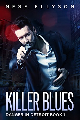 Killer Blues: Danger in Detroit, Book 1 (English Edition)