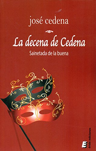 La decena de Cedena: Sainetada de la buena