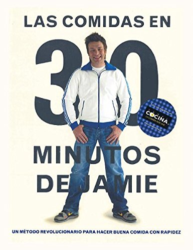Las comidas en 30 minutos de Jamie (Gastronomía y cocina) Las comidas en 30 minutos de Jamie (Gastronomía y cocina)