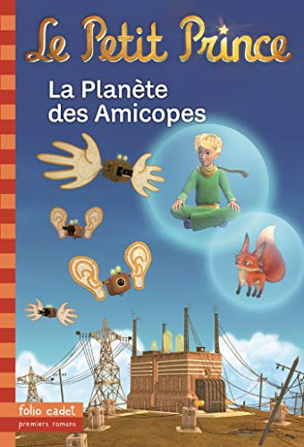 Le Petit Prince (Tome 16) - La Planète des Amicopes (French Edition)