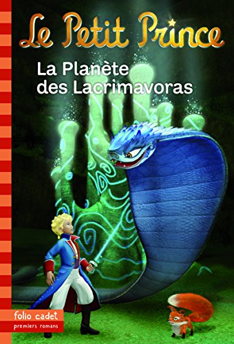 Le Petit Prince (Tome 17) - La Planète des Lacrimavoras (French Edition)