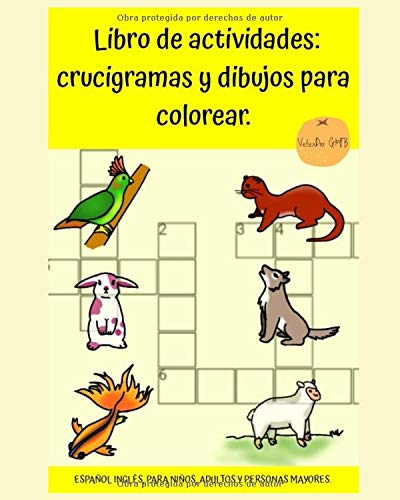 Libro de actividades: crucigramas y dibujos para colorear. Español inglés, para niños, adultos y personas mayores.