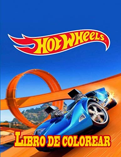 Libro de colorear de Hot Wheels: ¿Estás preparado para empezar una divertida y mágica aventura con Hot Wheels?